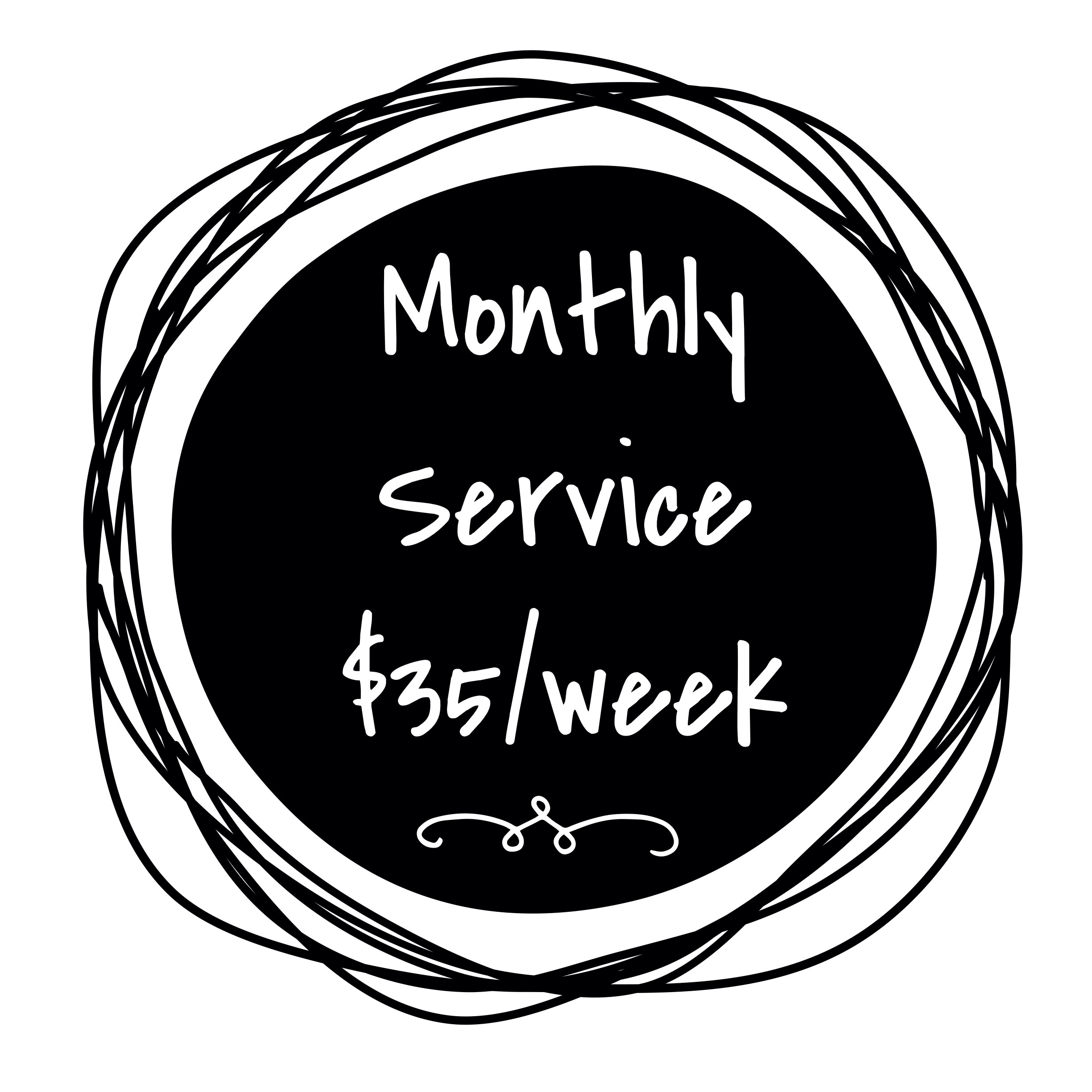 monthly service $35 per week