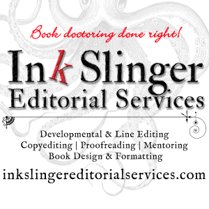 Ink Slinger Editorial Services offering developmental editing & line editing, copyediting, proofreading, mentoring, book design, and formatting.