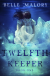 Twelfth Keeper by Belle Malory cover. A girl in a white dress floating in water, holding her knees.