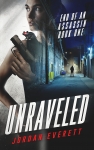 Unraveled by Jordan Everett End of an Assassin Book One On the left, a woman with a ponytail and a mouse with a red light for an eye sitting on her shoulder stands with a gun held up in front of her. It fades into the right, where a silhouette of a man stands in a dark alley in the distance with a streetlight shining down on the street behind him.