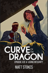 Curve of the Dragon, Episode 3: Losing Integrity An illustration of a view looking up from the trunk of a car where a shadowed body lies as a woman in a power suit holds the trunk open and a man in a suit with a bandage around his head looks on.